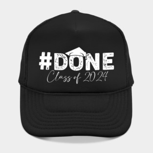 Done class of 2024 Hat