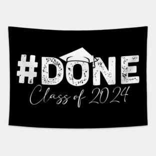 Done class of 2024 Tapestry