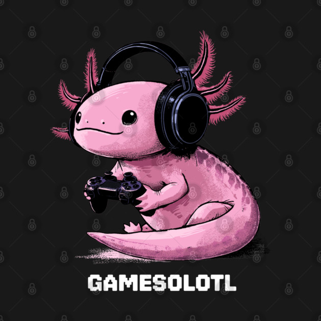 Gamer Axolotl by GoshWow®