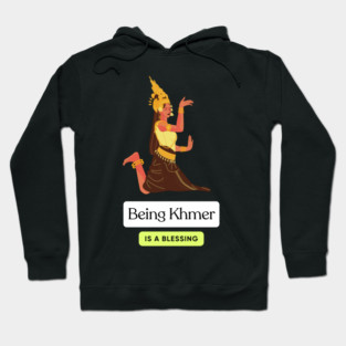 Being Khmer is a Blessing Hoodie
