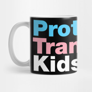 LGBT Support, Protect Trans Kid, LGBT Pride Mug