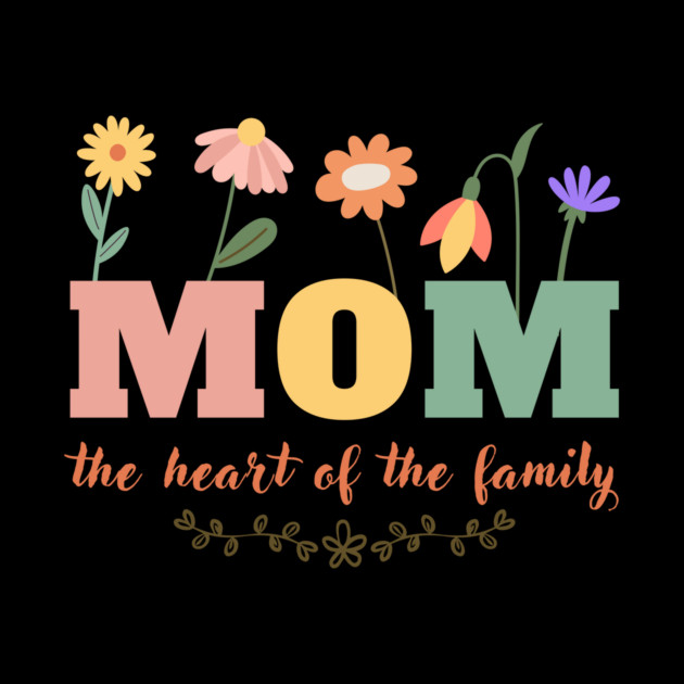 Mom Heart Of The Family by The WYLD Tribe