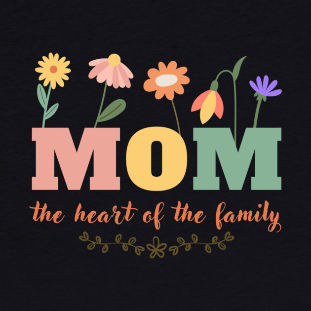 Mom Heart Of The Family by The WYLD Tribe