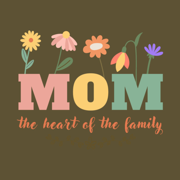 Mom Heart Of The Family by The WYLD Tribe