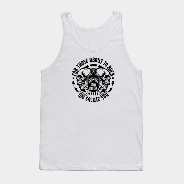 FOR THOSE ABOUT TO ROCK Tank Top by artslaves