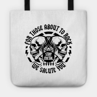 FOR THOSE ABOUT TO ROCK Tote