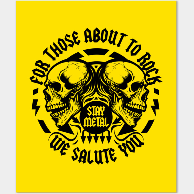 FOR THOSE ABOUT TO ROCK Wall Art by artslaves