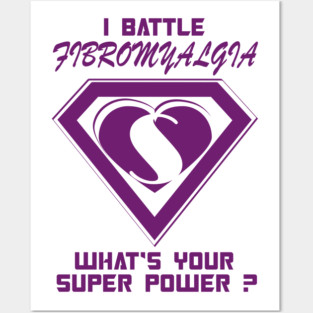 I battle Fibromyalgia Posters and Art