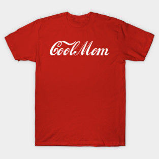 Cool Mom Day T-Shirt