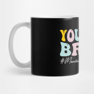 You Good Bruh Therapy Support Mental Health Awareness Month Mug
