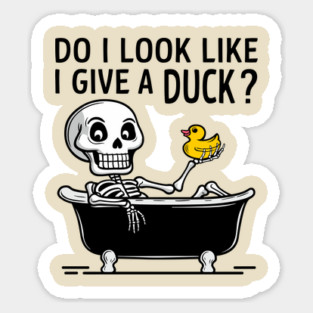 Do I Look Like I Give A Duck Carefree Attitude Sticker