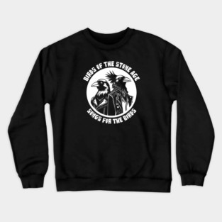 BIRDS OF THE STONE AGE Crewneck Sweatshirt