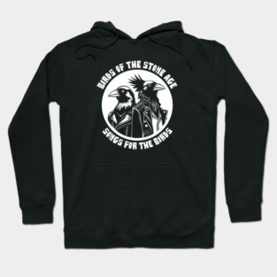 BIRDS OF THE STONE AGE Hoodie
