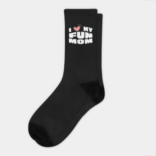 I Love My Fun Mom Socks