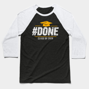 Done Class of 2024 Graduation 2024 Senior Baseball T-Shirt