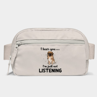 Tibetan Spaniel I hear you Iam just not listening Bag