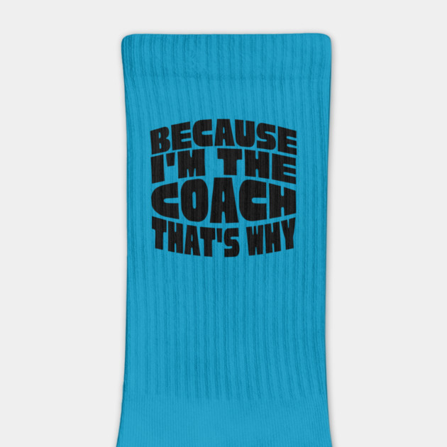 Because I'm The Coach by The WYLD Tribe