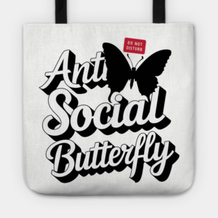 Anti Social Butterfly Sarcastic Introvert Statement Tote