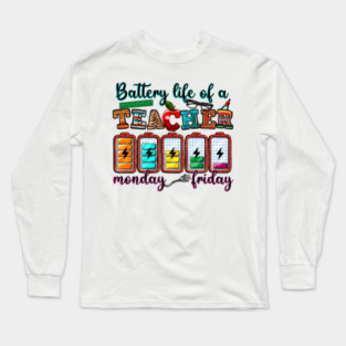 Battery Life Of A Teacher, Teacher's Day, Western Teacher, Teacher Life Long Sleeve T-Shirt