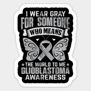 Glioblastoma Awareness Brain Cancer Gray  Tumor Sticker
