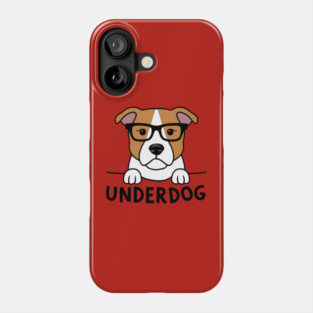 Underdog Phone Case