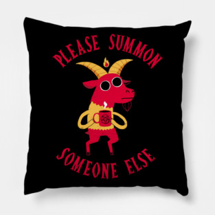 Demon: Summon Someone Else Pillow