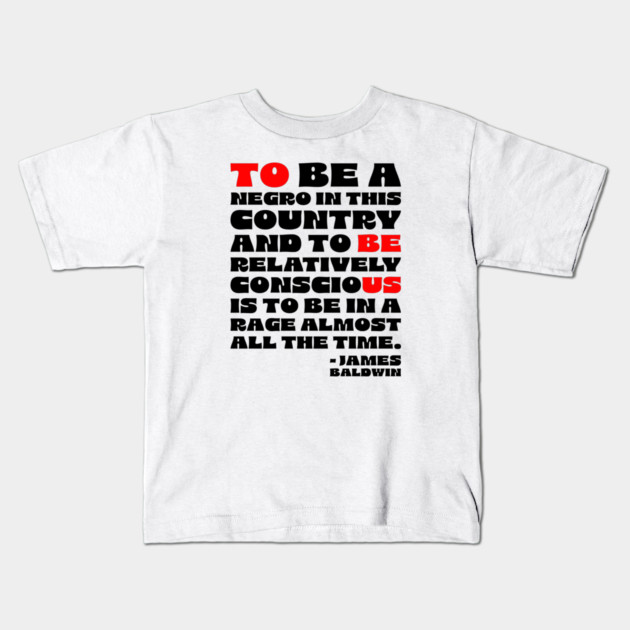 James Baldwin Quote Kids T-Shirt by UrbanLifeApparel
