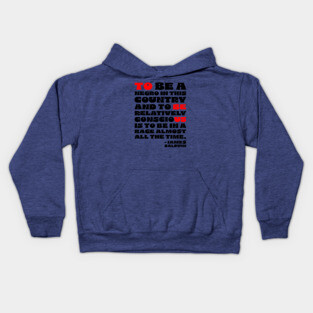 James Baldwin Quote Kids Hoodie