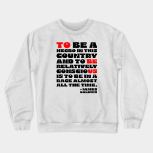 James Baldwin Quote Crewneck Sweatshirt