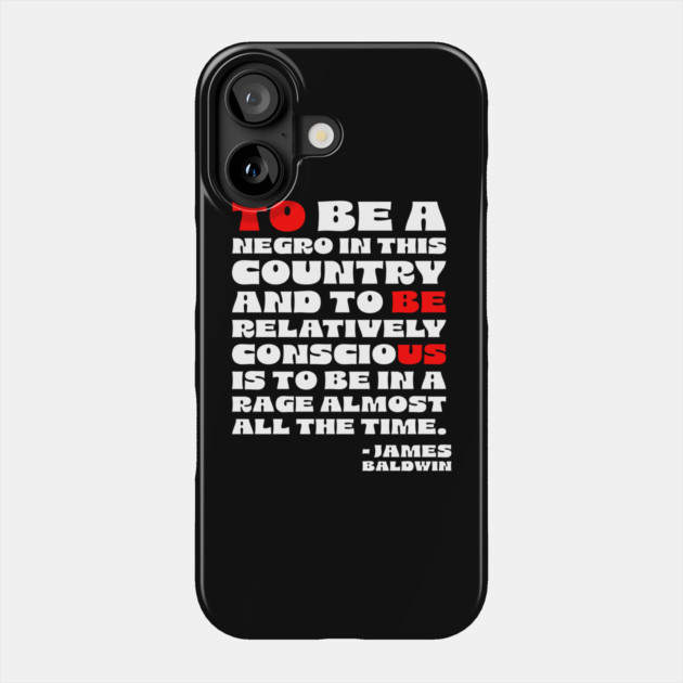 James Baldwin Quote Phone Case by UrbanLifeApparel