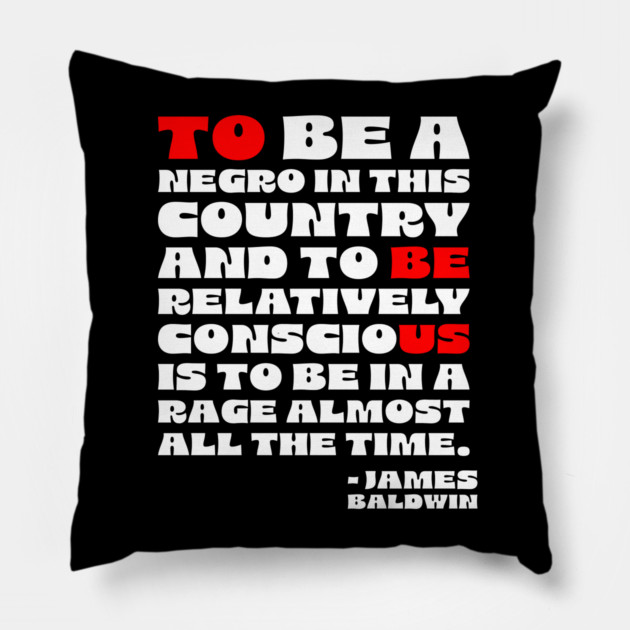 James Baldwin Quote Pillow by UrbanLifeApparel
