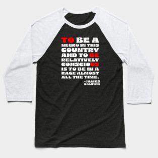 James Baldwin Quote Baseball T-Shirt