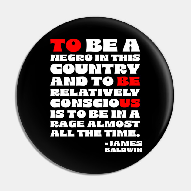 James Baldwin Quote Pin by UrbanLifeApparel