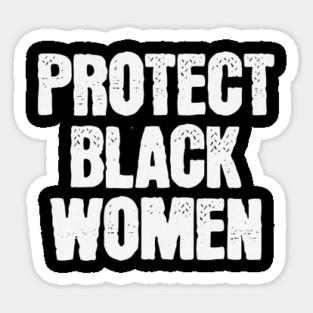 Protect Black Women Magnet