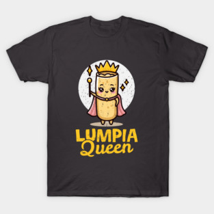Lumpia Queen T-Shirt