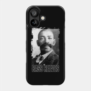 Bass Reeves - The Real Life Lone Ranger Phone Case