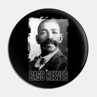Bass Reeves - The Real Life Lone Ranger Pin