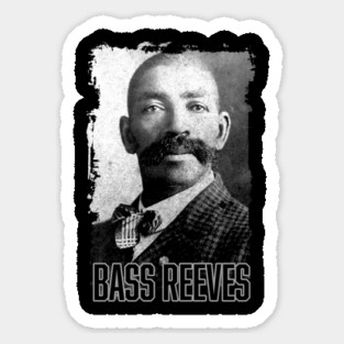 Bass Reeves - The Real Life Lone Ranger Magnet