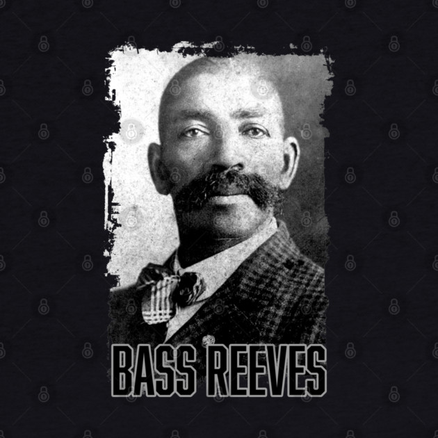 Bass Reeves - The Real Life Lone Ranger by UrbanLifeApparel