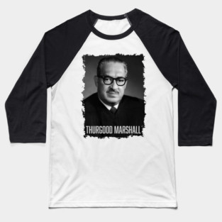Justice Thurgood Marshall Baseball T-Shirt