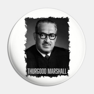 Justice Thurgood Marshall Pin