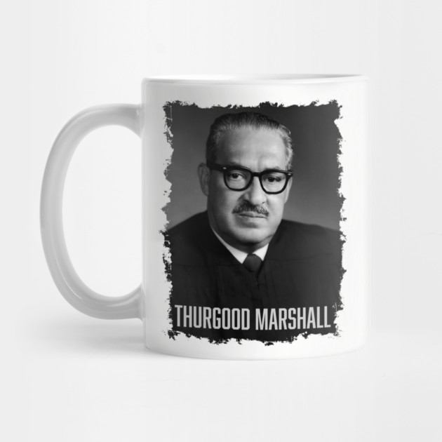 Justice Thurgood Marshall by UrbanLifeApparel