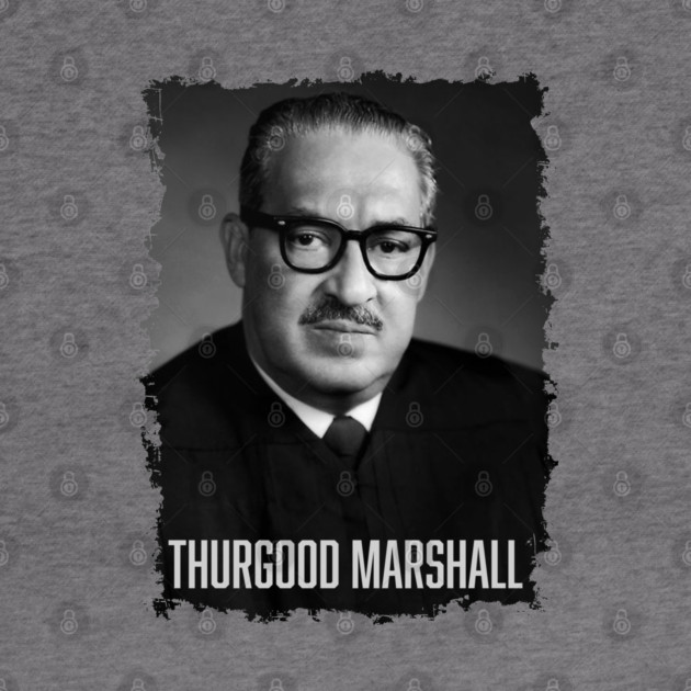 Justice Thurgood Marshall by UrbanLifeApparel