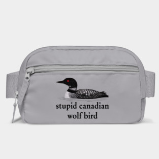 Stupid-Canadian-Wolf-Bird Bag