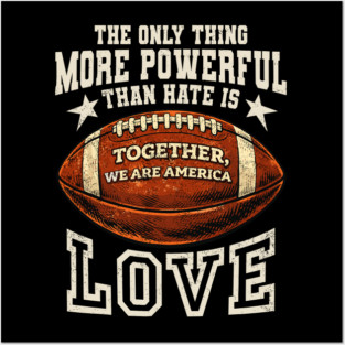 The-Only-Thing-More-Powerful-Than-Hate-is-Love Posters and Art