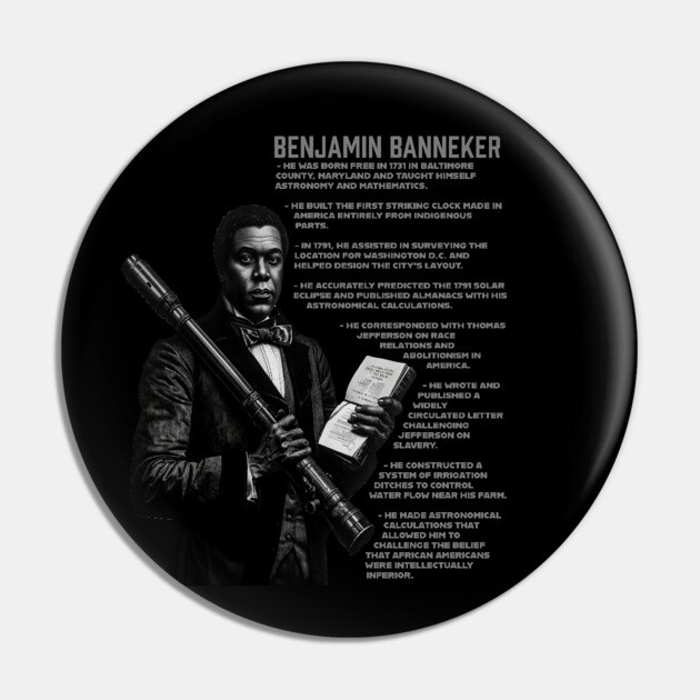 Benjamin Banneker Facts Pin by UrbanLifeApparel