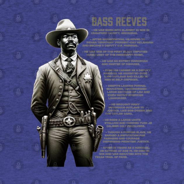 Bass Reeves Facts by UrbanLifeApparel