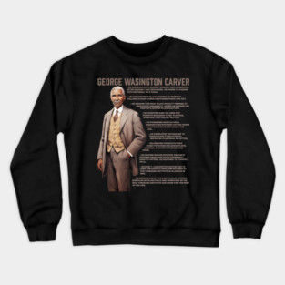 George Washington Carver Facts Crewneck Sweatshirt