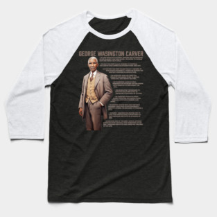 George Washington Carver Facts Baseball T-Shirt
