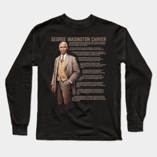 George Washington Carver Facts Long Sleeve T-Shirt